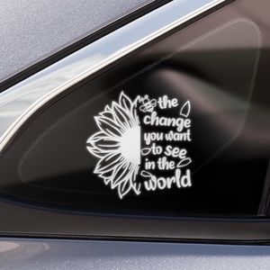 Car Window Decal L6” by H6” Be The Change You Want To See In The World Sticker